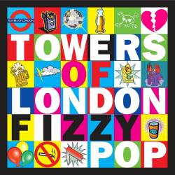 Towers Of London : Fizzy Pop